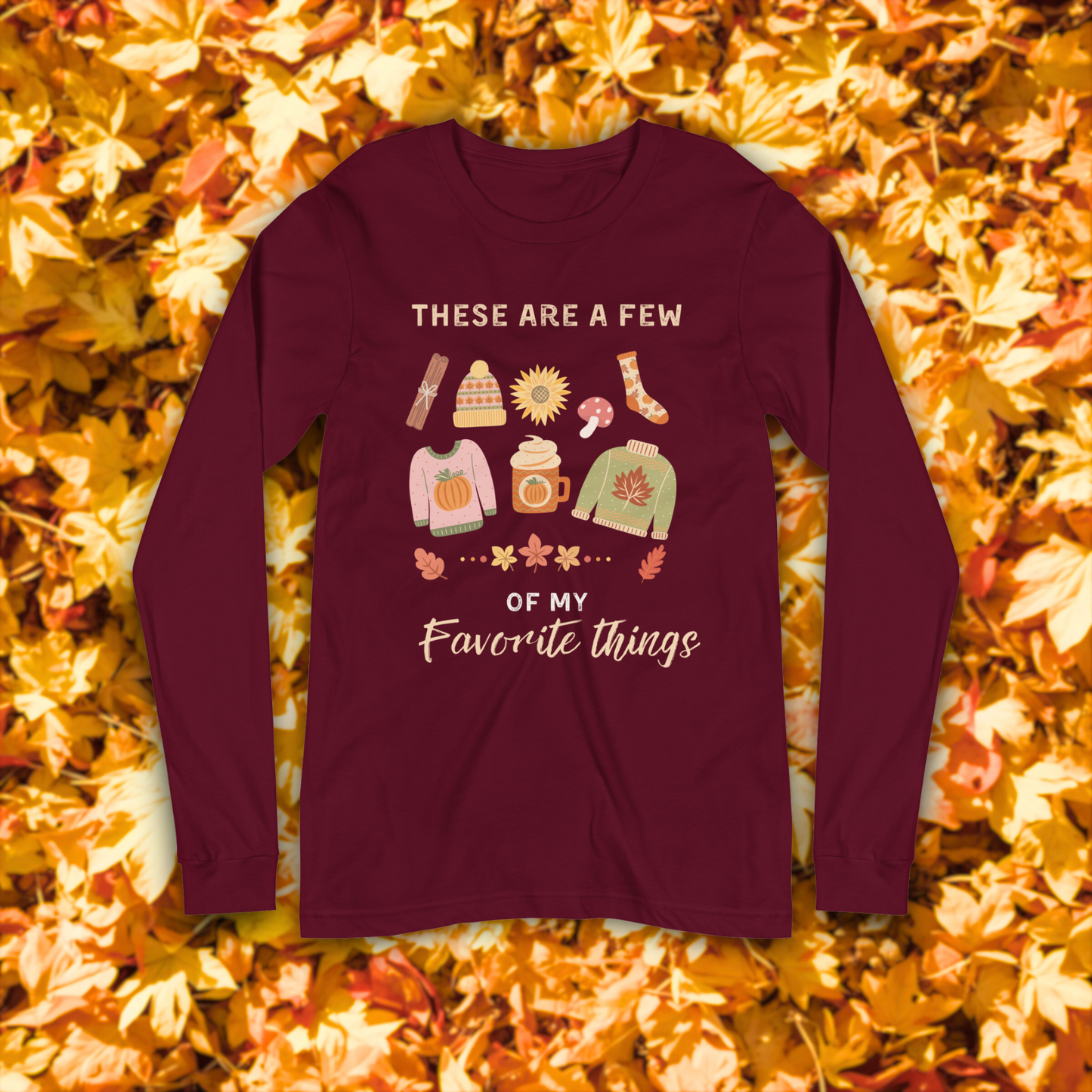 These Are A Few Of My Favorite Things Autumn Edition Long Sleeve Women's Top